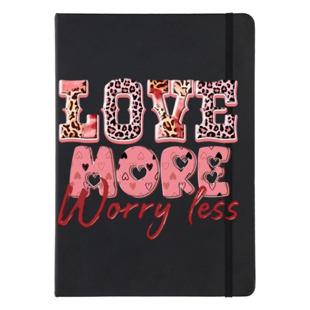 Love more worry less