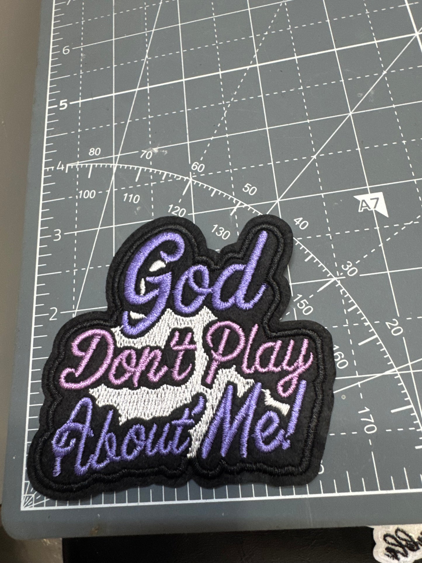 God don’t play me (purple )